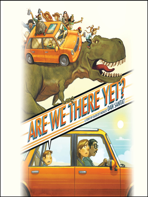Title details for Are We There Yet? by Dan Santat - Available